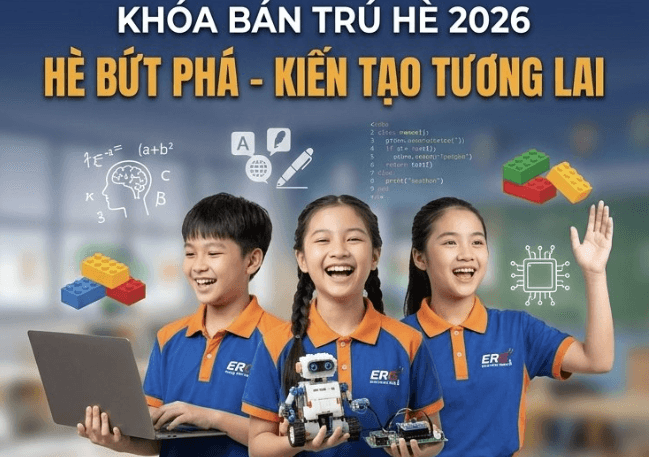 Khóa bán trú hè 2026 tại ERG: Hè bứt phá - Kiến tạo tương lai
